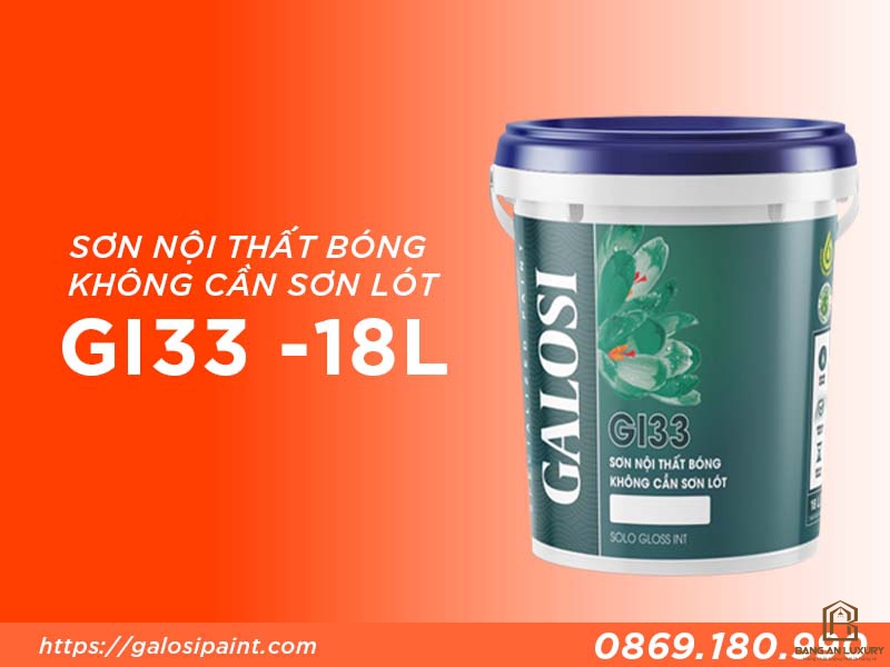 Sơn nội thất bóng không cần sơn lót GI33 (Thùng 18L)