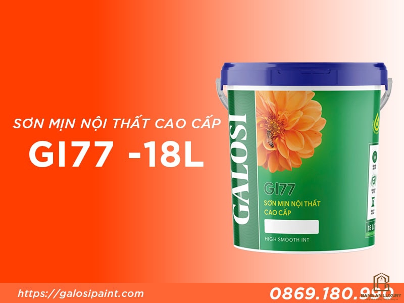 Sơn mịn nội thất cao cấp GI77 (Thùng 18L)