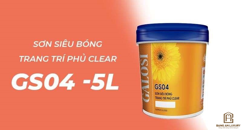 Sơn siêu bóng trang trí phủ clear GS04 (Lon 5L)